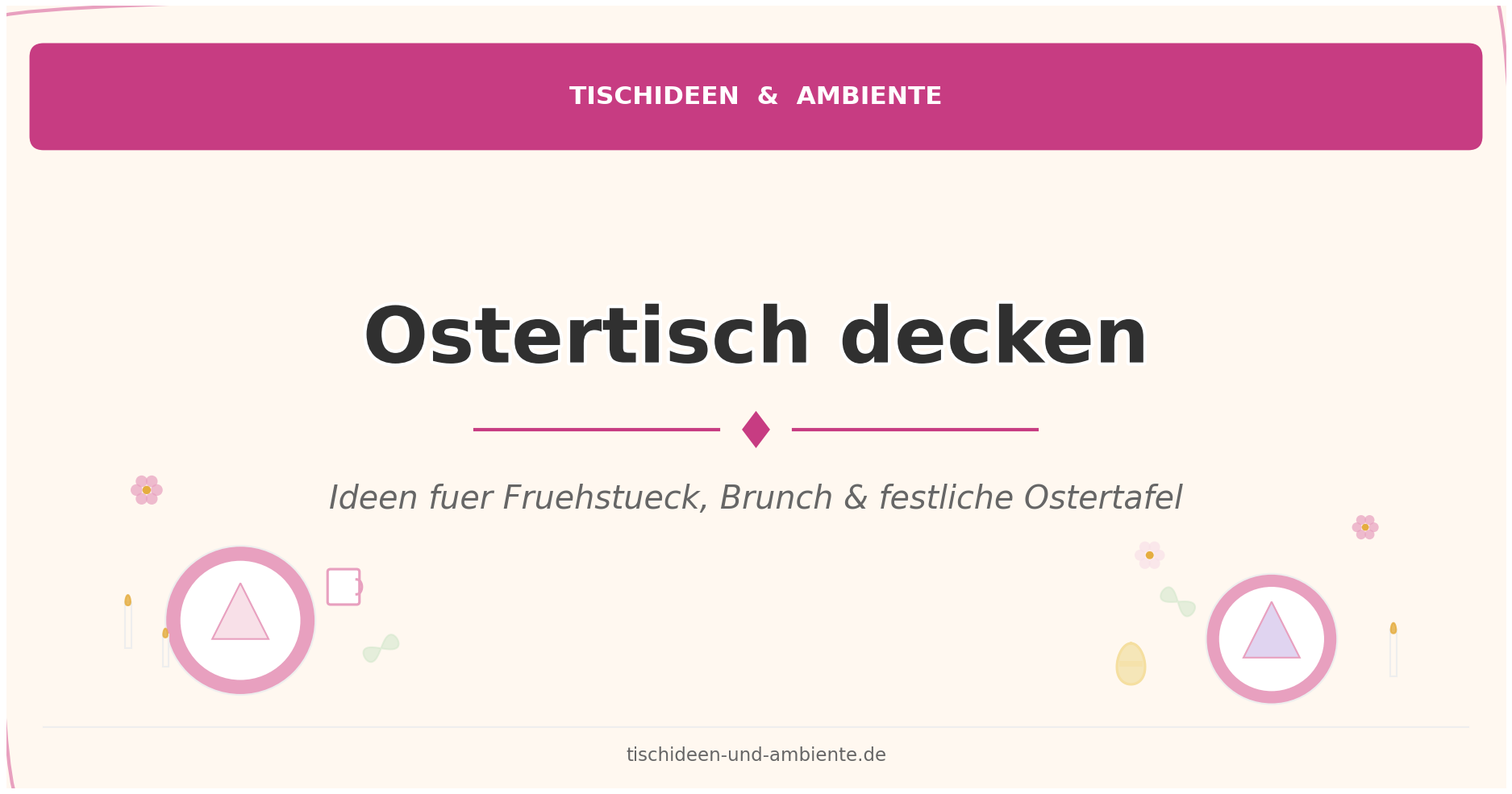Ostertisch decken: so wird’s schön, ohne Stress