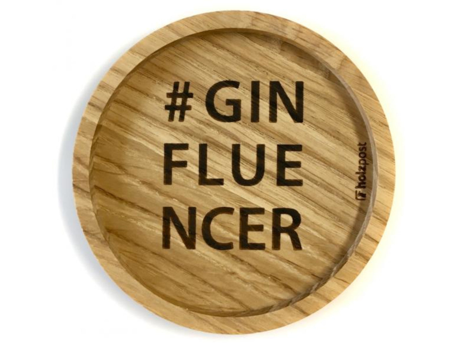 holzpost Untersetzer #GINFLUENCER Eiche 11,2cm Freisteller 1